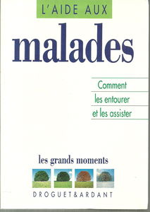 L'Aide aux malades : comment les soutenir et les assister