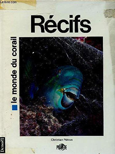 Récifs : le monde du corail