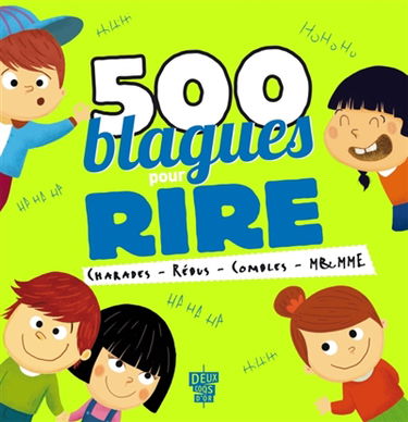 500 blagues pour rire : charades, rébus, combles, Mr-Mme