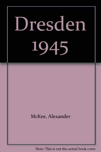 Couverture de Dresden, 1945: The Devil's Tinderbox