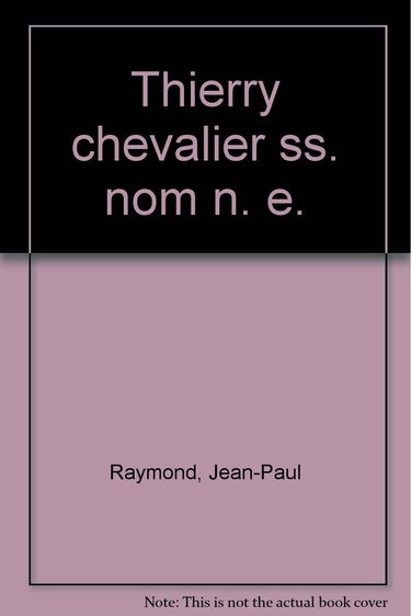 Thierry, le chevalier sans nom