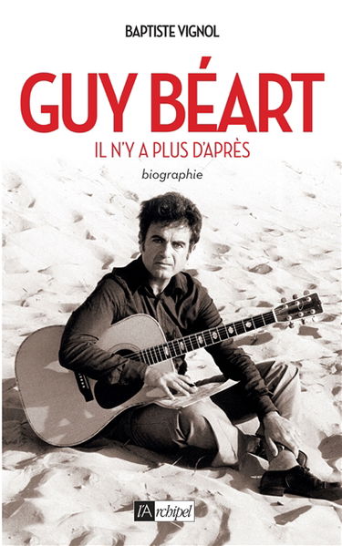 Guy Béart : il n'y a plus d'après