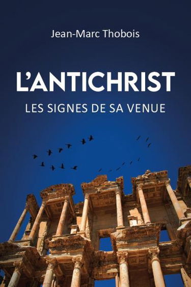 L'antichrist : les signes de sa venue