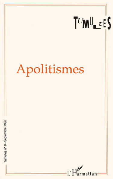 Couverture de Tumultes, n° 8. Apolitismes par Anonyme