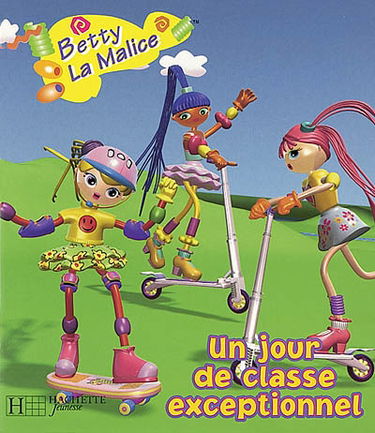 Betty la malice. Un jour de classe exceptionnel