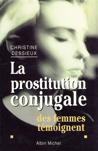 La Prostitution conjugale : des femmes témoignent