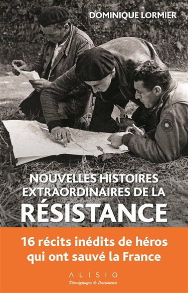 Nouvelles histoires extraordinaires de la Résistance
