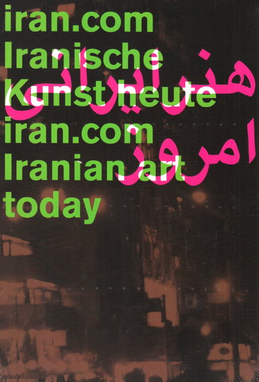 Couverture de iran.com. Iranische Kunst heute