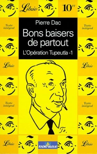 Opération Tupeutla. Bons baisers de partout, volume 2