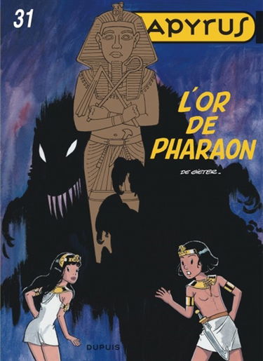 Papyrus. Vol. 31. L'or de Pharaon