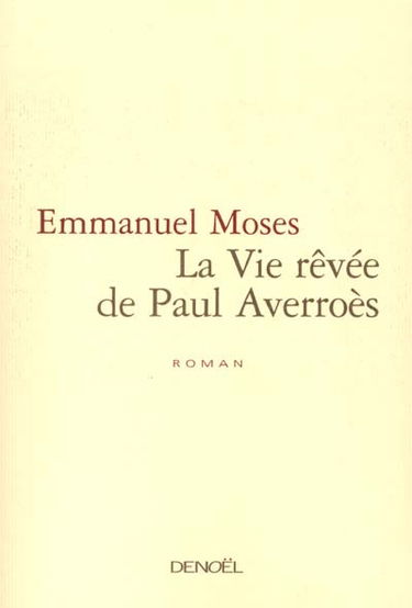 La vie rêvée de Paul Averroès