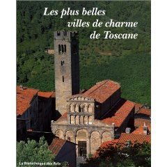 Les plus belles villes de charme de Toscane