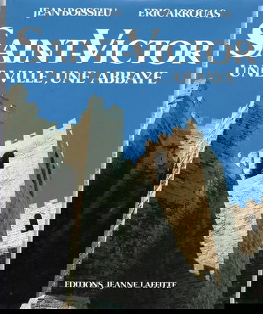 Saint-Victor, une ville, une abbaye