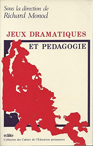 Jeux dramatiques et pédagogie : français, encore un effort