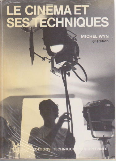 Le Cinéma et ses techniques