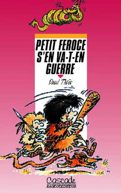 Petit Féroce s'en va-t-en guerre