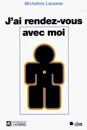 J'ai rendez-vous avec moi