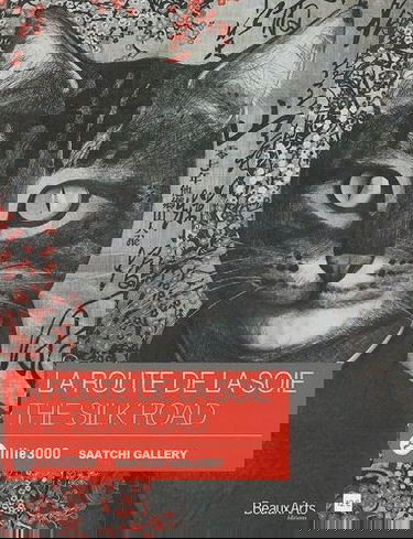 La route de la soie : Saatchi gallery