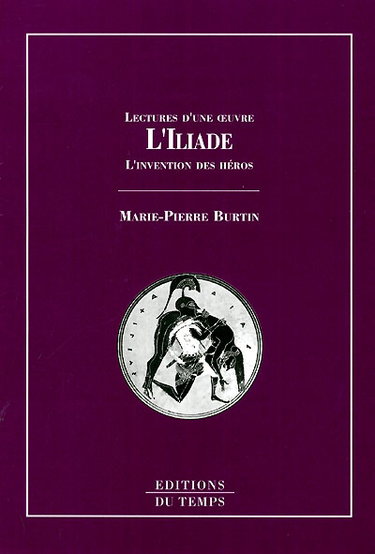 Couverture de L'Iliade : l'invention des héros