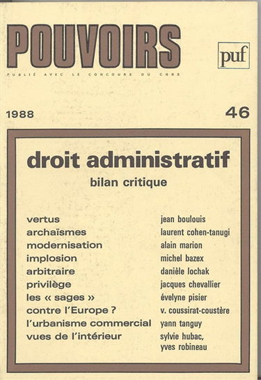 Pouvoirs, n° 46. Droit administratif : bilan critique