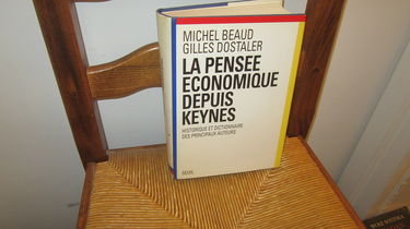 La Pensée économique depuis Keynes : historique et dictionnaire des principaux auteurs