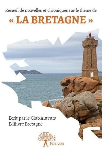 Recueil de nouvelles et chroniques club auteurs bretagne