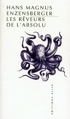 Les rêveurs de l'absolu