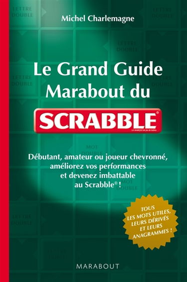 Le grand guide Marabout du scrabble