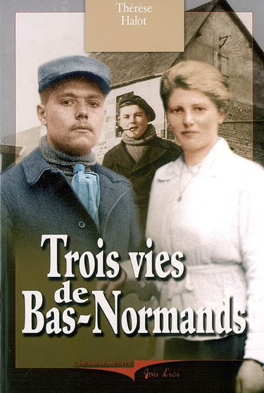 Couverture de Trois vies de Bas-Normands