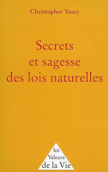 Secrets et sagesse des lois naturelles
