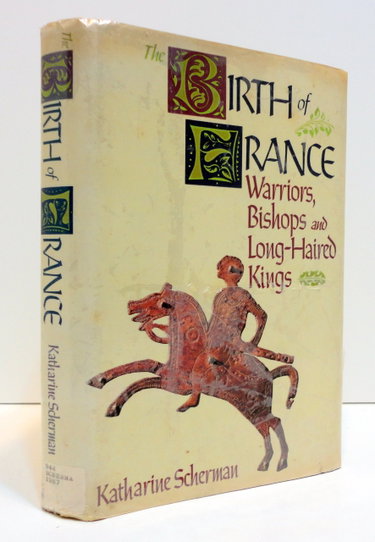 Couverture de The Birth of France: Warriors, Bishops, and Long-Haired Kings