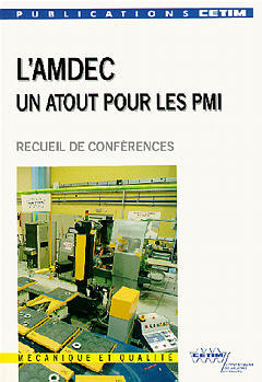 Couverture de L'AMDEC : un atout pour les PMI par Centre technique des industries mécaniques (France)