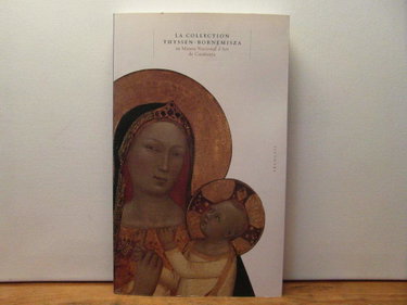 Couverture de La collection Thyssen-Bornemisza au Museu Nacional d'Art de Catalunya