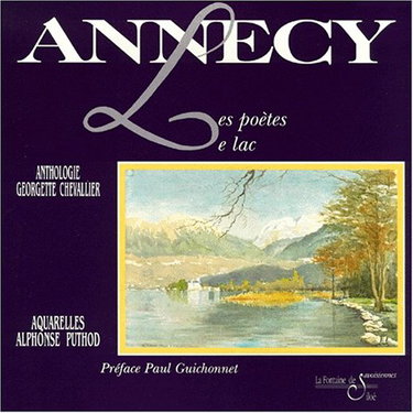 Couverture de Annecy, les poètes, le lac