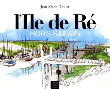 L'île de Ré : hors-saison