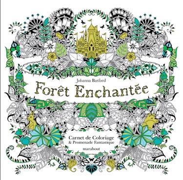 Forêt enchantée : carnet de coloriage & promenade fantastique antistress