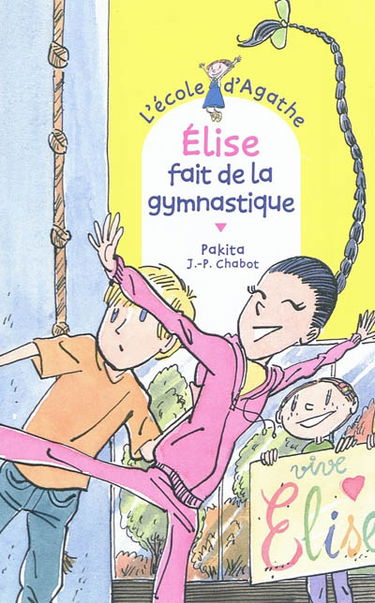 L'école d'Agathe. Vol. 64. Elise fait de la gymnastique