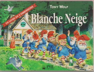 Blanche Neige (Un livre en 3 dimensions)