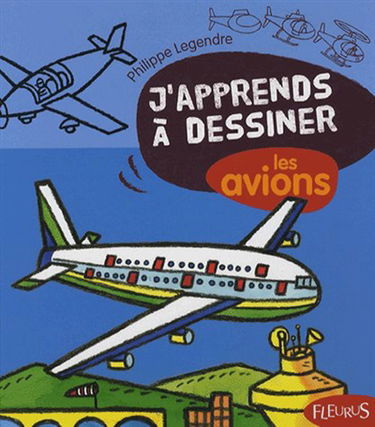 J'apprends à dessiner les avions