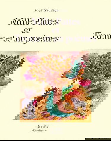 Mille pattes et trente et un poèmes