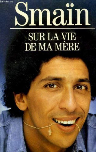 Sur la vie de ma mère