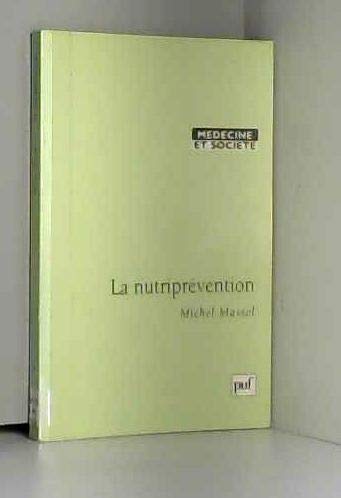 Alimentation préventive et curative. Vol. 1. La nutriprévention