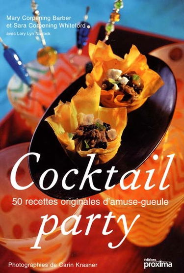 Cocktail party : 50 recettes originales d'amuse-gueule