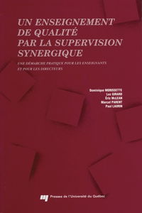 Un enseignement de qualité par la supervision synergique : une démarche pratique pour les enseignants et pour les directeurs