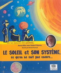 Le Soleil et son système : ce qu'on ne sait pas encore...