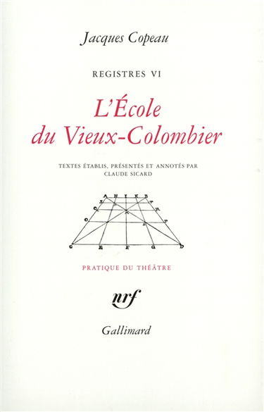 Les registres du Vieux-Colombier. Vol. 6. L'école du Vieux-Colombier