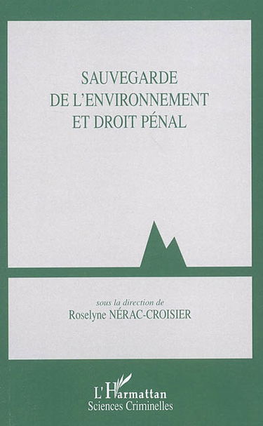 Sauvegarde de l'environnement et droit pénal