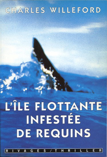 L'île flottante infestée de requins