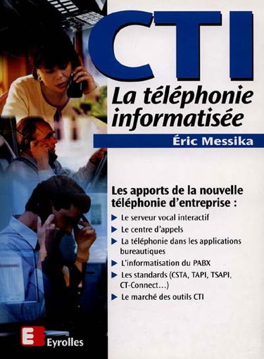 CTI : la téléphonie informatisée