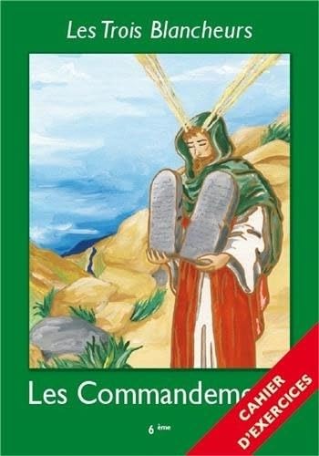 Les Commandements 6e : Cahier d'exercices